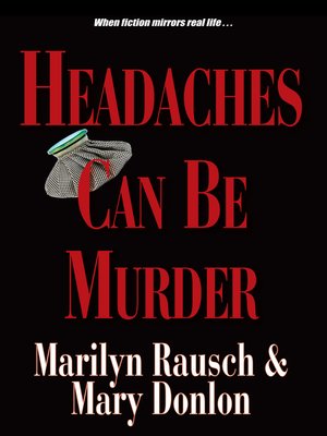 Headaches Can Be Murder - ebook